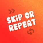 Logo of the podcast Skip or Repeat Podcast Skip or Repeat