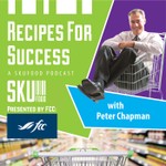 SKUFood Recipes for Success Podcast SKUFood Recipes for Success