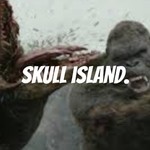 Podcast skull island.
