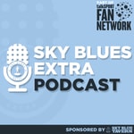 Sky Blues Extra Podcast Podcast Sky Blues Extra Podcast