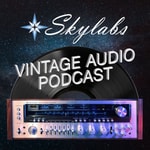 Podcast Skylabs Vintage Audio Podcast
