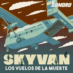 Logo of the podcast Skyvan: Los vuelos de la muerte Podcast Skyvan: Los vuelos de la muerte