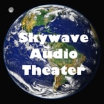 Logo of the podcast Skywave Audio Theater Podcast Skywave Audio Theater