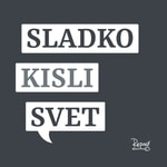 Sladko-kisli svet Podcast Sladko-kisli svet