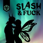 Logo of the podcast Slash & Fuck Podcast Slash & Fuck