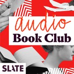 Logo of the podcast Slate's Audio Book Club Podcast Slate's Audio Book Club