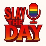 Logo of the podcast Slay The Day! Podcast Slay The Day!