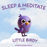 Logo of the podcast Sleep & Meditate with Little Birdy Podcast Sleep & Meditate with Little Birdy