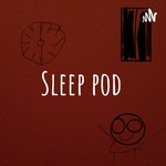 Logo of the podcast Sleep pod Podcast Sleep pod