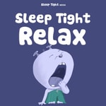 Logo of the podcast Sleep Tight Relax - Calming Bedtime Stories and Meditations