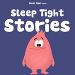 Logo of the podcast Sleep Tight Stories - Bedtime Stories for Kids