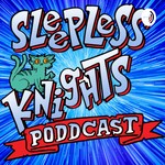 Logo of the podcast Sleepless Knights pODDcast Podcast Sleepless Knights pODDcast