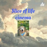 Logo of the podcast Slice of Life Cinema Podcast Slice of Life Cinema