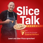 Podcast Slice Talk - Alles über Pizza 