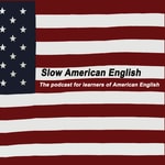 Logo of the podcast Slow American English Podcast Slow American English