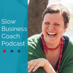 Logo of the podcast Slow Business Coach - Minimalismus, Fokus & Zeitreichtum für dich und dein Business Podcast Slow Business Coach - Minimalismus, Fokus & Zeitreichtum für dich und dein Business
