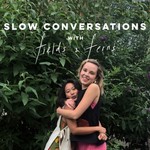 Logo of the podcast Slow Conversations: Talks around Conscious Fashion & Living Podcast Slow Conversations: Talks around Conscious Fashion & Living