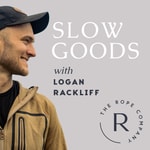 Logo of the podcast Slow Goods with Logan Rackliff Podcast Slow Goods with Logan Rackliff