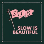 Logo of the podcast Slow is Beautiful Podcast Slow is Beautiful