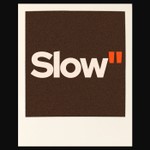 Slow" Podcast Slow"