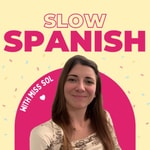 Logo of the podcast Slow Spanish with Miss Sol Podcast Slow Spanish with Miss Sol