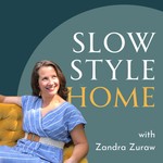 Slow Style Home: Decorating Personal, Meaningful Interiors Podcast Slow Style Home: Decorating Personal, Meaningful Interiors