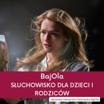 Logo of the podcast Słuchowisko dla dzieci i rodziców - BajOla opowiada Podcast Słuchowisko dla dzieci i rodziców - BajOla opowiada