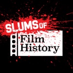 Logo of the podcast Slums of Film History Podcast Slums of Film History
