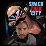 Smack Talk City Podcast Smack Talk City