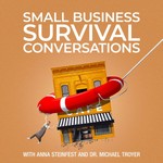 Small Business Survival Conversations Podcast Small Business Survival Conversations