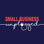 Logo of the podcast Small Business Unplugged Podcast Small Business Unplugged