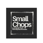 Podcast Small Chops