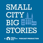 Logo of the podcast Small City, Big Stories Podcast Small City, Big Stories