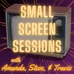 Logo of the podcast Small Screen Sessions Podcast Small Screen Sessions