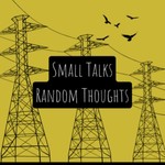 Logo of the podcast Small Talks Random Thoughts Podcast Small Talks Random Thoughts