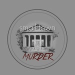 Logo of the podcast Small Town Murder Logo of the podcast Small Town Murder