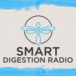 Logo of the podcast Smart Digestion Radio Podcast Smart Digestion Radio