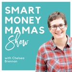 Smart Money Mamas Show Smart Money Mamas Show