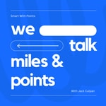Logo of the podcast Smart With Points Podcast - Boost Your Miles & Points Logo of the podcast Smart With Points Podcast - Boost Your Miles & Points