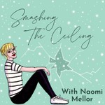 Smashing The Ceiling Podcast Smashing The Ceiling