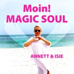 SMILE – Dein MAGIC SOUL CHANNEL der Neuen Welt – ANNETT & Seele ISIE