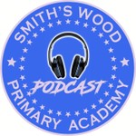 Logo of the podcast Smith's Wood Primary Podcast Podcast Smith's Wood Primary Podcast