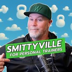 Logo of the podcast Smittyville: A Podcast for Personal Trainers Podcast Smittyville: A Podcast for Personal Trainers