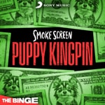 Logo of the podcast Smoke Screen: Puppy Kingpin Podcast Smoke Screen: Puppy Kingpin