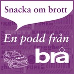 Podcast Snacka om brott