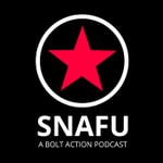 Snafu - A Bolt Action Podcast Snafu - A Bolt Action Podcast