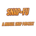 Logo of the podcast Snap-Fu: A Marvel Snap Podcast Podcast Snap-Fu: A Marvel Snap Podcast