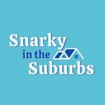 Logo of the podcast Snarky in the Suburbs Podcast Snarky in the Suburbs