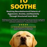 Logo of the podcast SNIFF TO SOOTHE: Rewiring Neurobehavioral Patterns of Aggression, Anxiety, and Reactivity Through Structured Scent Work by Will Bangura, M.S., CAB-ICB, CBCC-KA, CPDT-KA, FDM, FFCP Podcast SNIFF TO SOOTHE: Rewiring Neurobehavioral Patterns of Aggression, Anxiety, and Reactivity Through Structured Scent Work by Will Bangura, M.S., CAB-ICB, CBCC-KA, CPDT-KA, FDM, FFCP