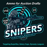 Logo of the podcast Snipers: Ammo for Auction Drafts Podcast Snipers: Ammo for Auction Drafts